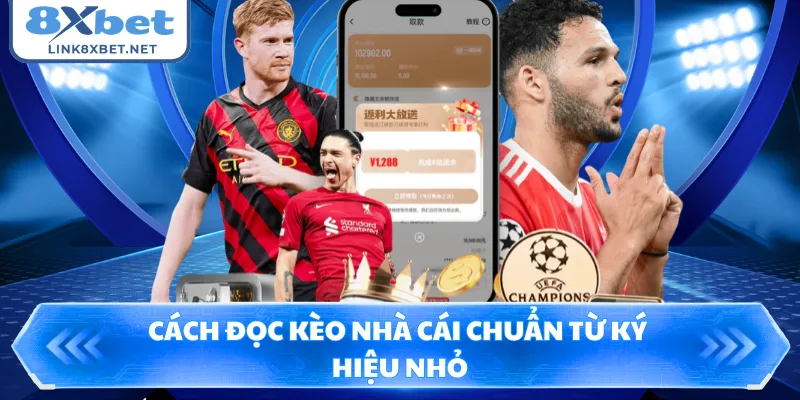 Cách đọc kèo nhà cái chuẩn từ ký hiệu nhỏ