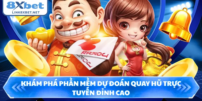Khám phá phần mềm dự đoán quay hũ trực tuyến đỉnh cao