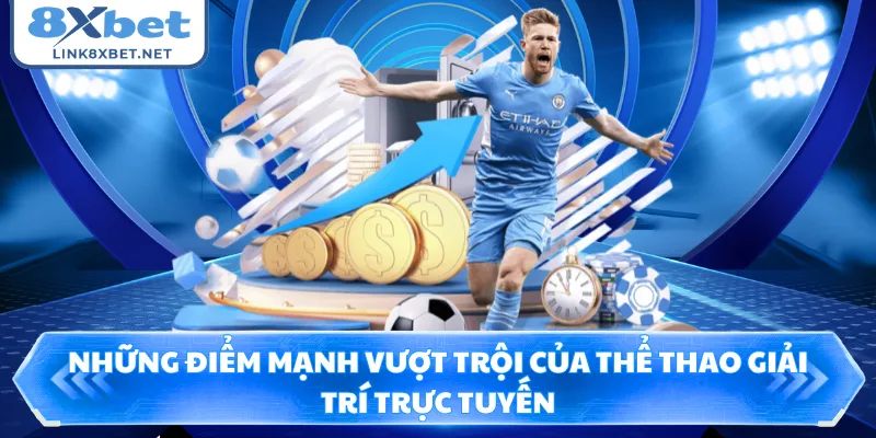Những điểm mạnh vượt trội của thể thao giải trí trực tuyến